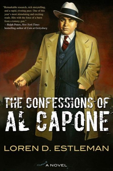 The Confessions of Al Capone - Loren D. Estleman - Books - Forge Books - 9780765331229 - February 24, 2015