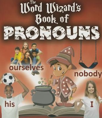 Cover for Robin Johnson · The Word Wizard's Book of Pronouns (Hardcover Book) (2015)