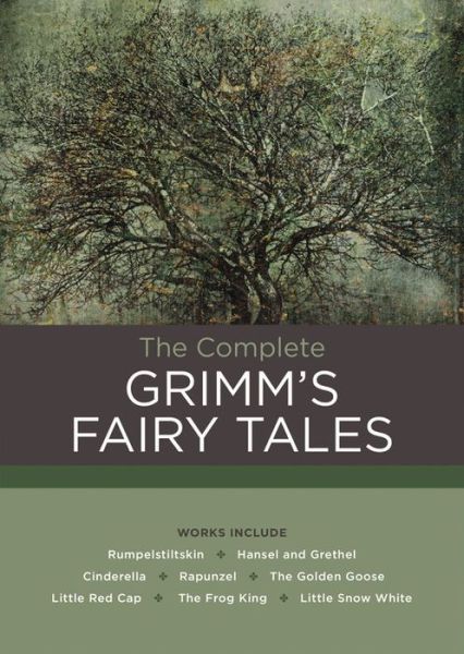 Cover for Jacob Ludwig Carl Grimm · CHARTWELL CLASSICS: The Complete Grimm's Fairy Tales (Bound Book) (2016)