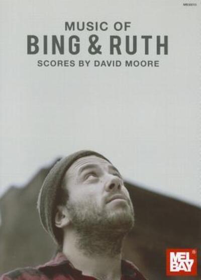 Cover for David Moore · Music of Bing &amp; Ruth (Spiral Book) (2012)