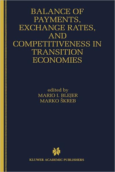 Cover for Marko Skreb · Balance of Payments, Exchange Rates, and Competitiveness in Transition Economies (Hardcover Book) [1999 edition] (1999)