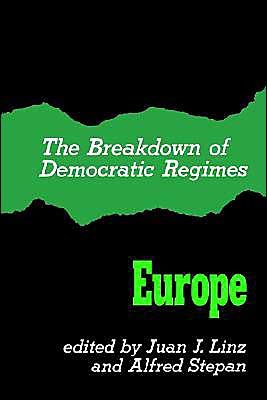 The Breakdown of Democratic Regimes: Europe - Juan J Linz and Alfred Stepan - Kirjat - Johns Hopkins University Press - 9780801820229 - sunnuntai 1. lokakuuta 1978