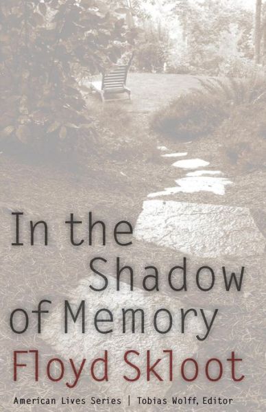 Floyd Skloot · In the Shadow of Memory - American Lives (Paperback Book) (2004)