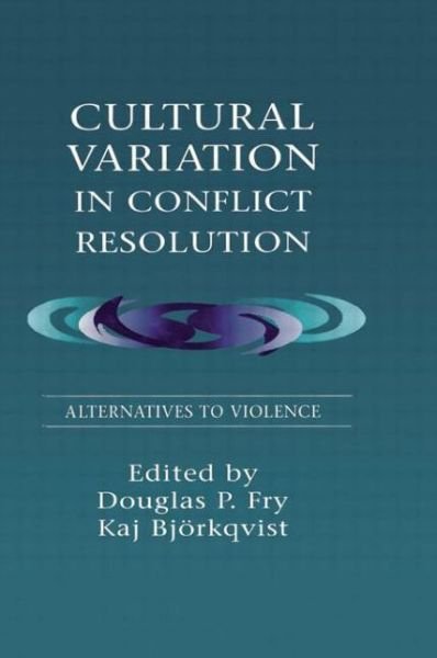 Cover for Fry · Cultural Variation in Conflict Resolution: Alternatives To Violence (Pocketbok) (1996)