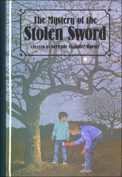 Cover for Gertrude Chandler Warner · The Mystery of the Stolen Sword (Hardcover Book) (1998)