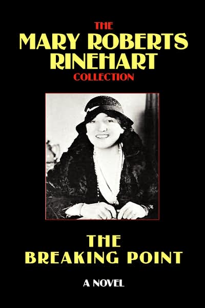 Cover for Mary Roberts Rinehart · The Breaking Point (Hardcover Book) (2025)