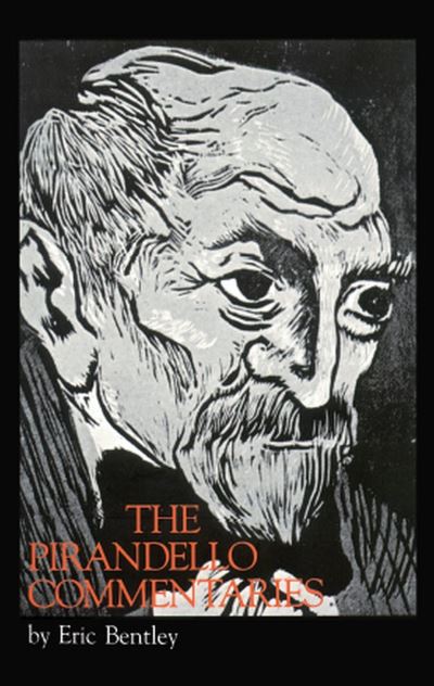 Cover for Eric Bentley · The pirandello commentaries (Book) (1986)