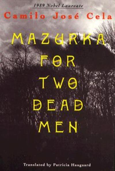 Cover for Camilo Jose Cela · Mazurka for Two Dead Men (Hardcover Book) (1993)