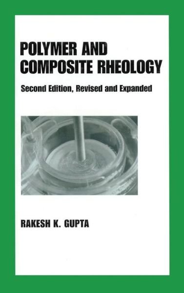 Cover for Rakesh K. Gupta · Polymer and Composite Rheology (Innbunden bok) (2000)