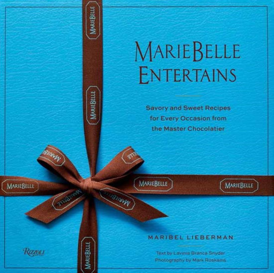 MarieBelle Entertains: Sweet and Savory Recipes Inspired by a Master Chocolatier’s Journeys - Maribel Lieberman - Libros - Rizzoli International Publications - 9780847837229 - 24 de septiembre de 2024