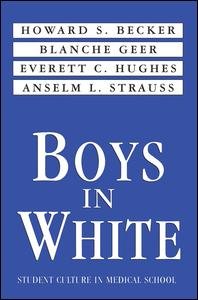 Boys in White - Howard S. Becker - Books - Taylor & Francis Inc - 9780878556229 - 1976