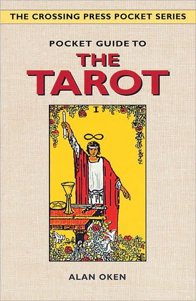 Cover for Alan Oken · Pocket Guide to the Tarot - Crossing Press Pocket Guides (Paperback Book) (1996)