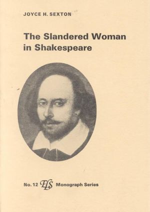 Cover for Joyce H. Sexton · The Slandered Woman in Shakespeare (Paperback Book) (2016)