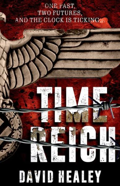 Time Reich - David Healey - Books - Intracoastal - 9780967416229 - September 9, 2019
