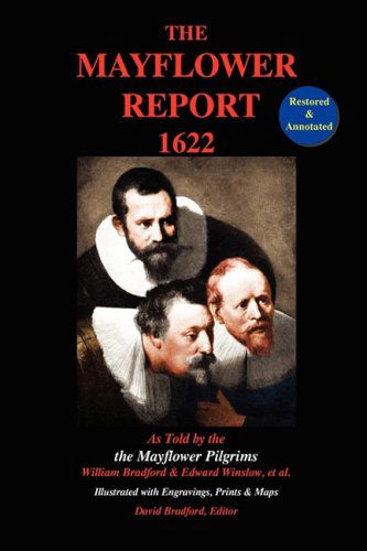 Cover for Edward Winslow · The Mayflower Report,1622: As Told by the Mayflower Pilgrims (Restored &amp; Annotated; Illustrated W/engravings, Prints &amp; Maps) (Paperback Book) (2008)