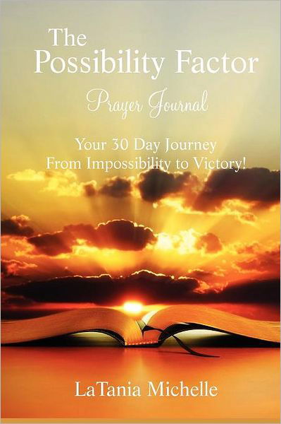 Cover for Latania Michelle · The Possibility Factor Prayer Journal (Paperback Book) (2011)