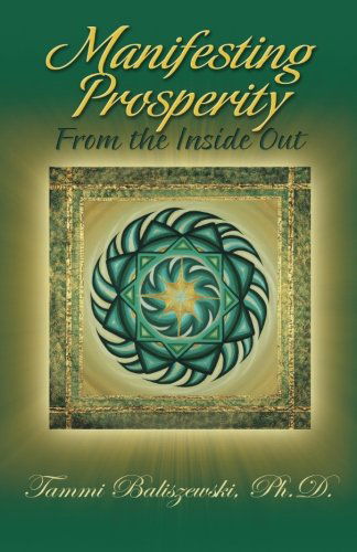 Cover for Tammi Baliszewski · Manifesting Prosperity from the Inside Out (Paperback Book) (2014)