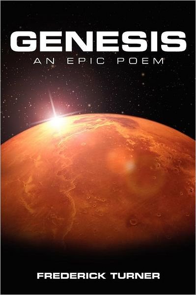 Cover for Frederick Turner · Genesis: an Epic Poem of the Terraforming of Mars (Paperback Book) (2012)