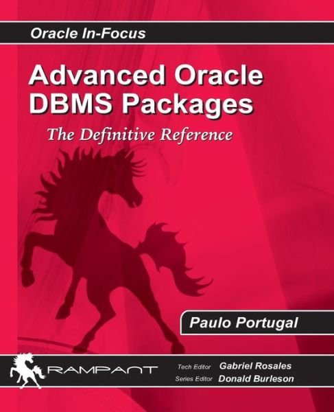 Cover for Paulo Portugal · Advaced Oracle Dbms Packages: the Definitive Reference (Pocketbok) (2013)