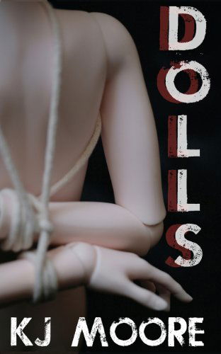 Cover for Kj Moore · Dolls (Pocketbok) (2012)