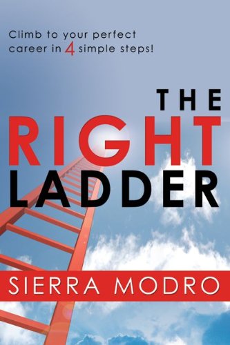 Cover for Sierra Modro · The Right Ladder (Paperback Book) (2011)