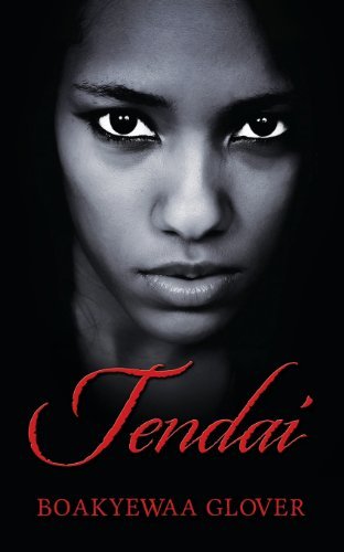 Tendai: Nature and Science. Unleashed. - Boakyewaa Glover - Boeken - Minds on Fire - 9780989225229 - 21 juli 2013