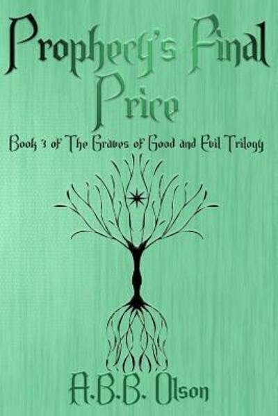 Cover for A B B Olson · Prophecy's Final Price (Pocketbok) (2016)