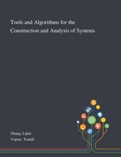 Cover for Lijun Zhang · Tools and Algorithms for the Construction and Analysis of Systems (Taschenbuch) (2020)