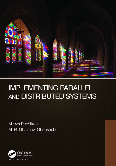 Cover for Alireza Poshtkohi · Implementing Parallel and Distributed Systems (Paperback Book) (2023)