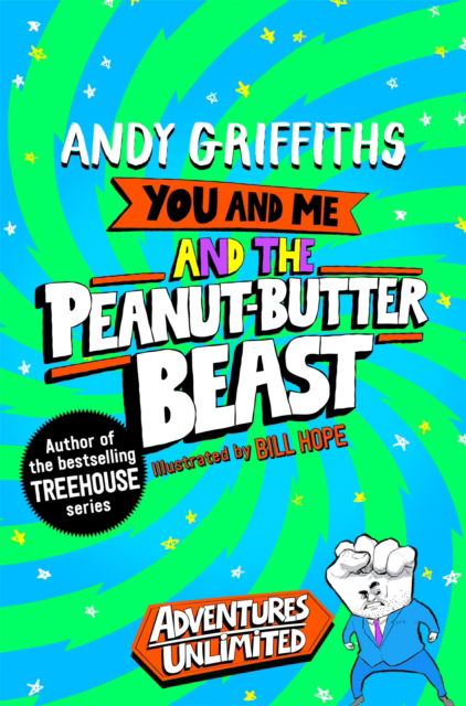 Cover for Andy Griffiths · You and Me and the Peanut-Butter Beast - Adventures Unlimited (Hardcover Book) (2025)