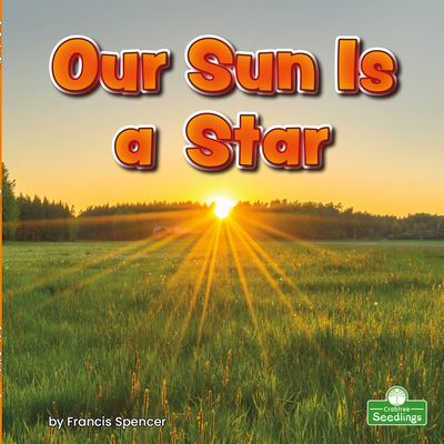 Cover for Francis Spencer · Our Sun Is a Star (Hardcover Book) (2022)