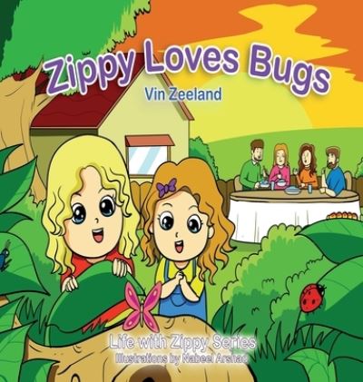 Cover for Vin Zeeland · Zippy Loves Bugs (Hardcover Book) (2021)