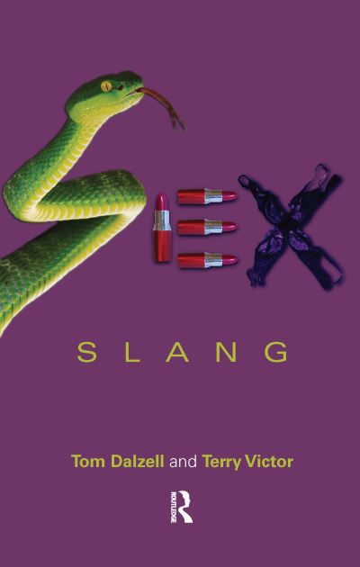 Cover for Tom Dalzell · Sex Slang (Hardcover Book) (2016)