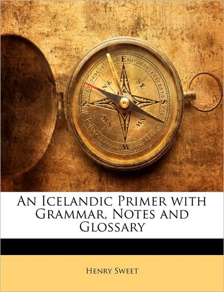 Cover for Sweet · An Icelandic Primer with Grammar, (Bog)