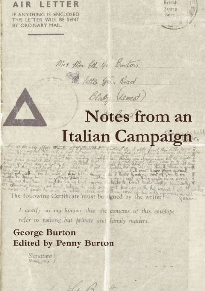 Notes from an Italian Campaign - Penny Burton - Books - Lulu Press, Inc. - 9781291947229 - July 11, 2014