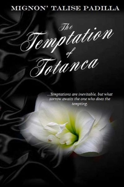 Cover for Mignon Padilla · The Temptation of Totanca (Paperback Book) (2014)