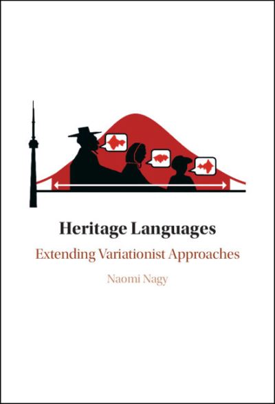 Cover for Nagy, Naomi (University of Toronto) · Heritage Languages: Extending Variationist Approaches (Hardcover Book) (2024)