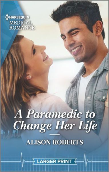 Cover for Alison Roberts · A Paramedic to Change Her Life (Paperback Book) (2022)