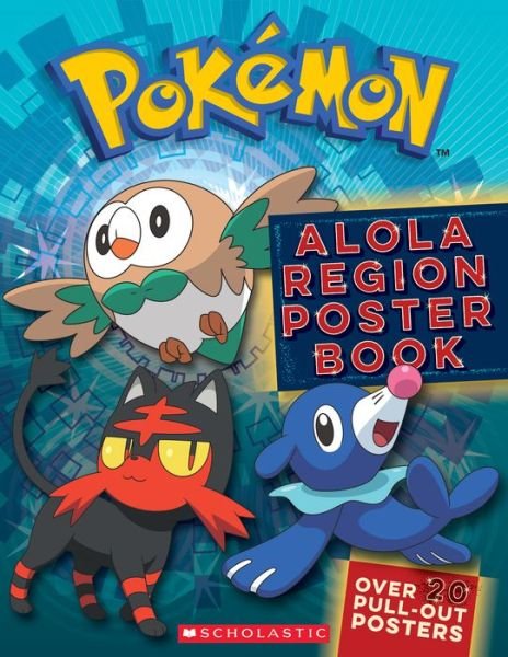 Cover for Scholastic · Pokemon: Alola Region Poster Book - Pokemon (Pocketbok) (2017)