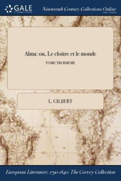 Cover for L Gilbert · Alma (Paperback Book) (2017)