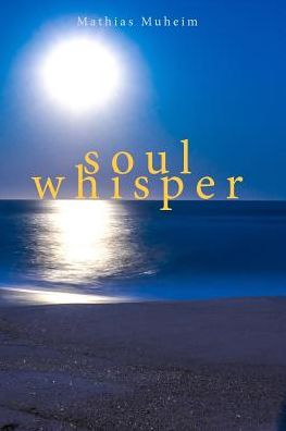 Cover for Mathias Muheim · Soul Whisper (Paperback Book) (2024)