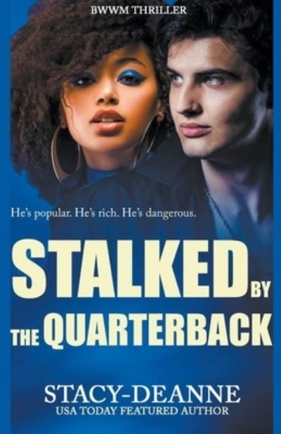 Cover for Stacy-Deanne · Stalked by the Quarterback (Paperback Book) (2020)