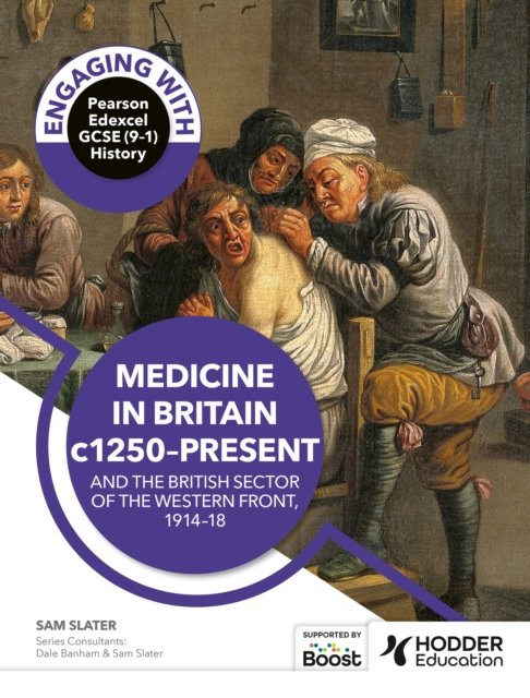 Cover for Dale Banham · Engaging with Pearson Edexcel GCSE (9–1) History: Medicine in Britain, c1250–present and The British sector of the Western Front, 1914–18 (Taschenbuch) (2024)