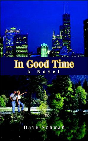 Cover for Dave Schwan · In Good Time (Paperback Book) (2002)
