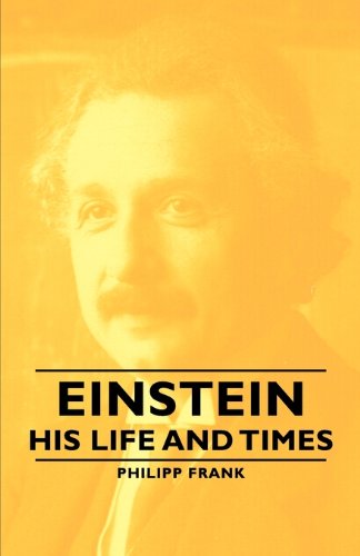 Cover for Philipp Frank · Einstein - His Life and Times (Paperback Book) (2007)