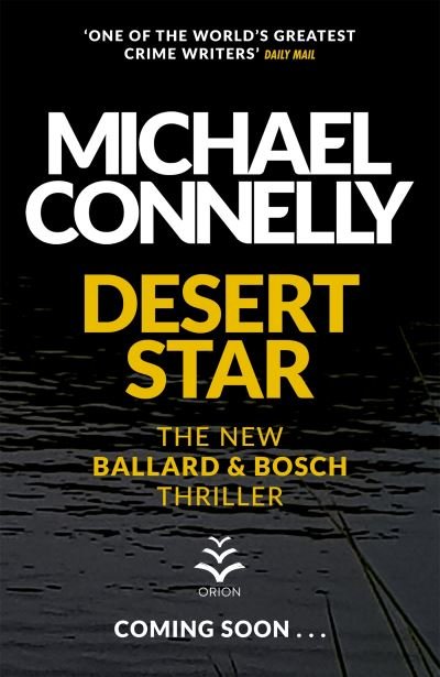 Desert Star: The Brand New Blockbuster Ballard & Bosch Thriller - Michael Connelly - Books - Orion Publishing Co - 9781409186229 - November 8, 2022