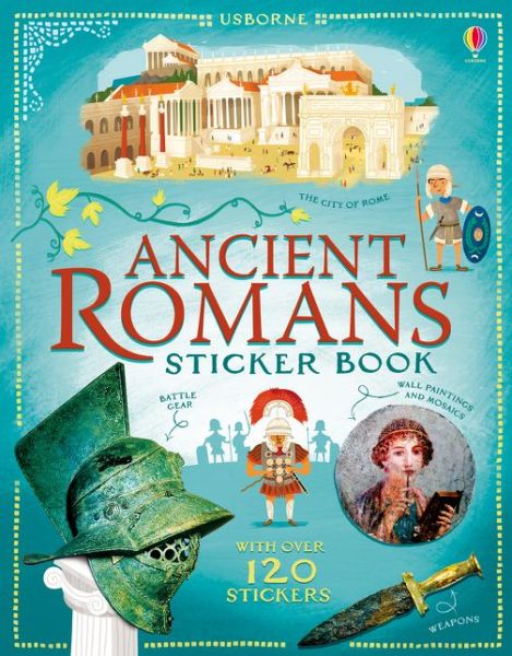 Ancient Romans Sticker Book - Sticker Books - Megan Cullis - Books - Usborne Publishing Ltd - 9781409582229 - March 1, 2015