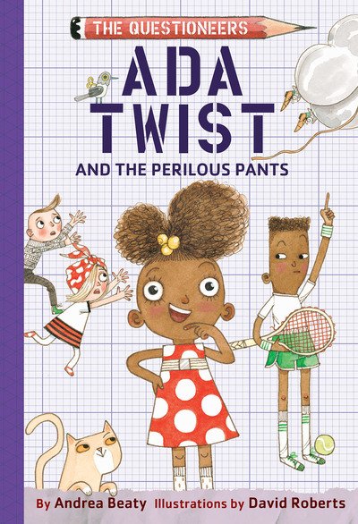 Cover for Andrea Beaty · Ada Twist and the Perilous Pants: The Questioneers Book #2 - The Questioneers (Hardcover bog) (2019)