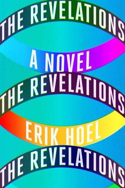 Cover for Erik Hoel · The Revelations: A Novel (Gebundenes Buch) (2020)