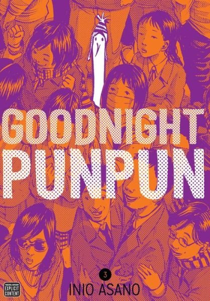 Goodnight Punpun, Vol. 3 - Goodnight Punpun - Inio Asano - Books - Viz Media, Subs. of Shogakukan Inc - 9781421586229 - October 6, 2016